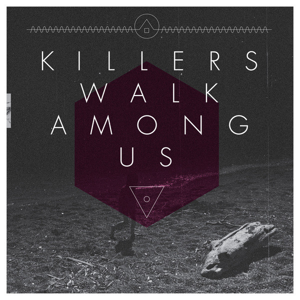 Killers Walk Among Us Photo