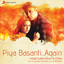 Piya Basanti...Again Albumcover