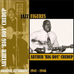 Jazz Figures / Arthur 'Big Boy' Crudup (1941-1946) cover
