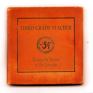 Third Grade Teacher Reveals the Secrets of the Universe cover
