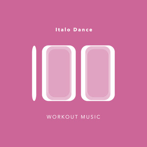 100 Italo Dance Workout Music album