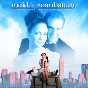 Maid In Manhattan - Music from the Motion Picture album