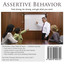 Assertive Behavior: Learn the Power of Being Assertiveness - Feel Strong, Be Strong, and Get What You Want Albumcover