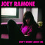 Joey Ramone - Don't worry about me