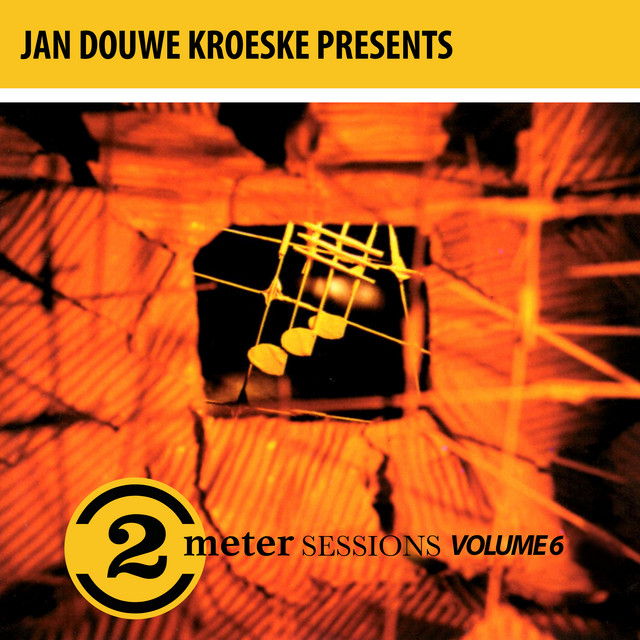Jan Douwe Kroeske Presents: 2 Meter Sessions, Vol. 6 cover