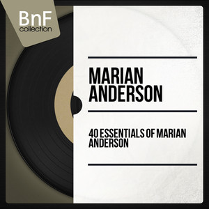 40 Essentials of Marian Anderson (Mono Version) cover