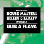 Heller and Farley - Ultra Flava