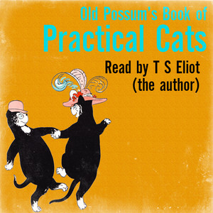 Old Possum's Book of Practical Cats
