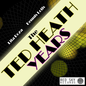 The Ted Heath Years cover