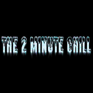 The 2 Minute Chill album