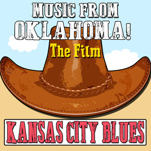 Kansas City Blues: Music from the Film "Oklahoma" album