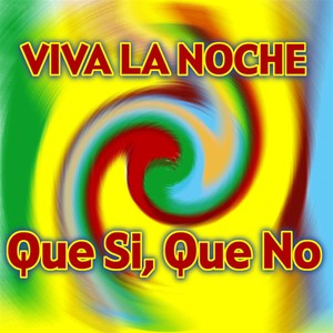 Viva La Noche