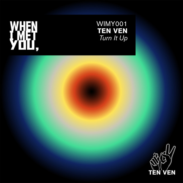 Turn it up - Ten Ven