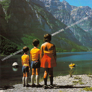 Christoph Baumann Mentalities