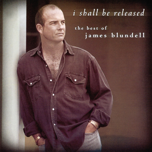 I Shall Be Released - The Best Of James Blundell cover