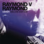 Raymond v Raymond (Expanded Edition) cover