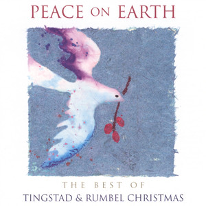 Peace On Earth: The Best Of Tingstad And Rumbel album