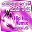 Best Pop 2016 Hip Hop Remix Vol.6 (hip hop club, fresh hits, today's top hits) cover