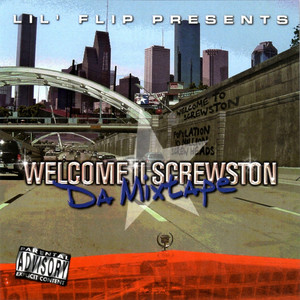 Welcome II Screwston (Lil’ Flip Presents) album