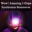 Wow! Amazing I-Dope - Synchronize Brainwaves Albumcover