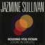 Jazmine Sullivan - Holding You Down