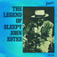 The Legend of Sleepy John Estes Albumcover