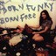 Born Funky Born Free Albumcover