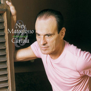Ney Matogrosso Interpreta Cartola - Ao Vivo (Ao Vivo No CIC, Florianópolis, SC / 2002) album