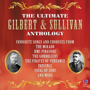 The Ultimate Gilbert & Sullivan Anthology album