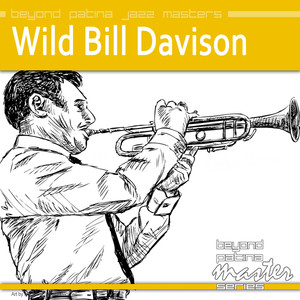 Beyond Patina Jazz Masters: Wild Bill Davison album