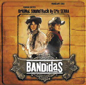 Bandidas (Original Motion Picture Soundtrack) album