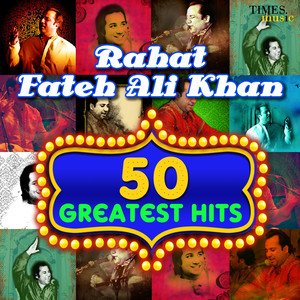 50 Greatest Hits Rahat Fateh Ali Khan album