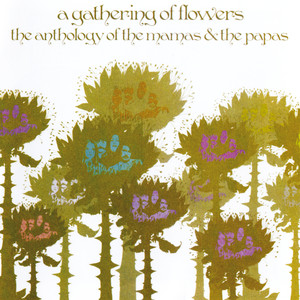 A Gathering of Flowers: The Anthology of The Mamas & the Papas album