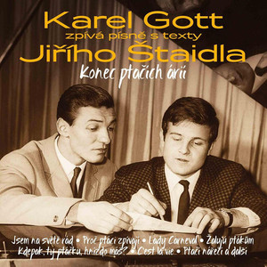 Konec ptačích árií - Karel Gott zpívá písně s texty Jiřího Štaidla album