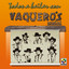 Todos A  Bailar Vaquero's Muscales Albumcover