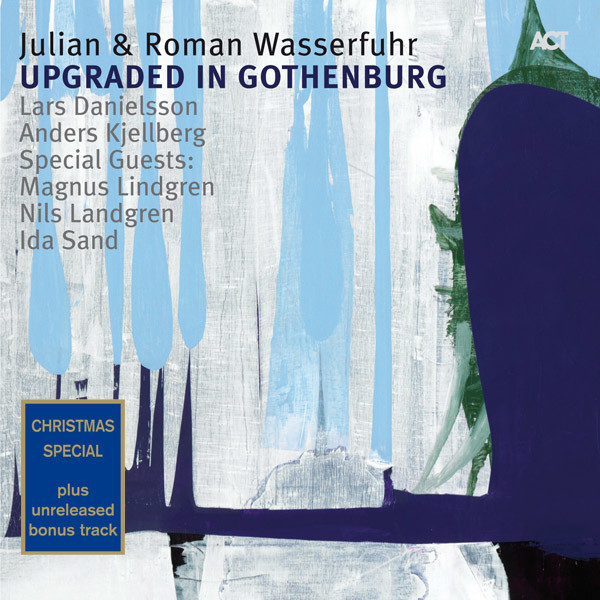 Upgraded in Gothenburg (Bonus Track Edition) [feat. Nils Landgren, Ida Sand & Magnus Lindgren]