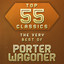 Top 55 Classics - The Very Best of Porter Wagoner Albumcover
