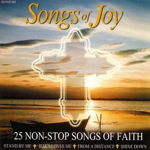 Songs Of Joy - 25 Non-Stop Songs Of Faith Albumcover