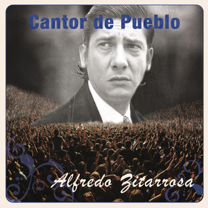 Cantor de Pueblo: Alfredo Zitarrosa cover