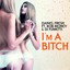 I'm a Bitch (feat. Rob Money, Di Fumetti) Albumcover