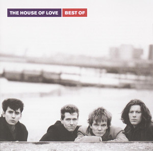Best of the House of Love album