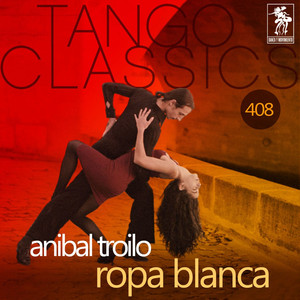 Ropa blanca (Historical Recordings) album