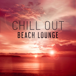 Chill Out Beach Lounge – Relaxing Chill Music, Stress Relief, Soft Summer Vibes, Inner Peace album