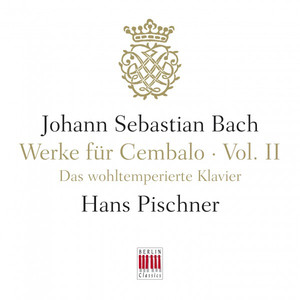 J. S. Bach: Werke für Cembalo, Vol. II - The Well-Tempered Clavier, BWV 846-893 album