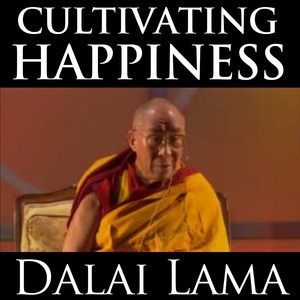 Cultivating Happiness