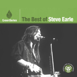 The Best Of Steve Earle - Green Series album