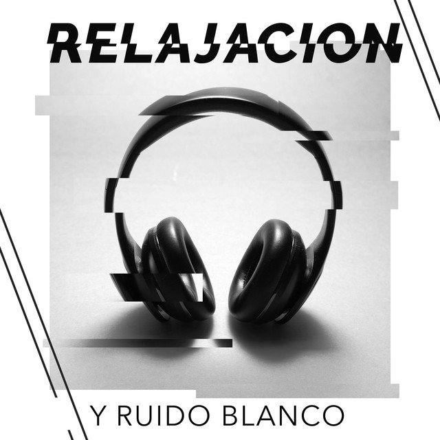 Relajación y Ruido Blanco