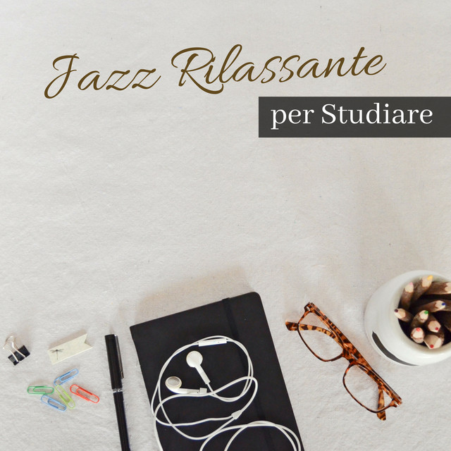 Musica Per Studiare Jazz Rilassante Per Studiare