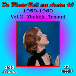 Du Music-Hall aux Années 60 (1950-1960): Michèle Arnaud, Vol. 2/43 cover