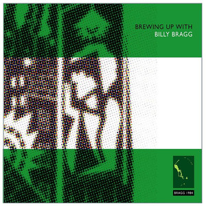 Brewing Up With Billy Bragg album
